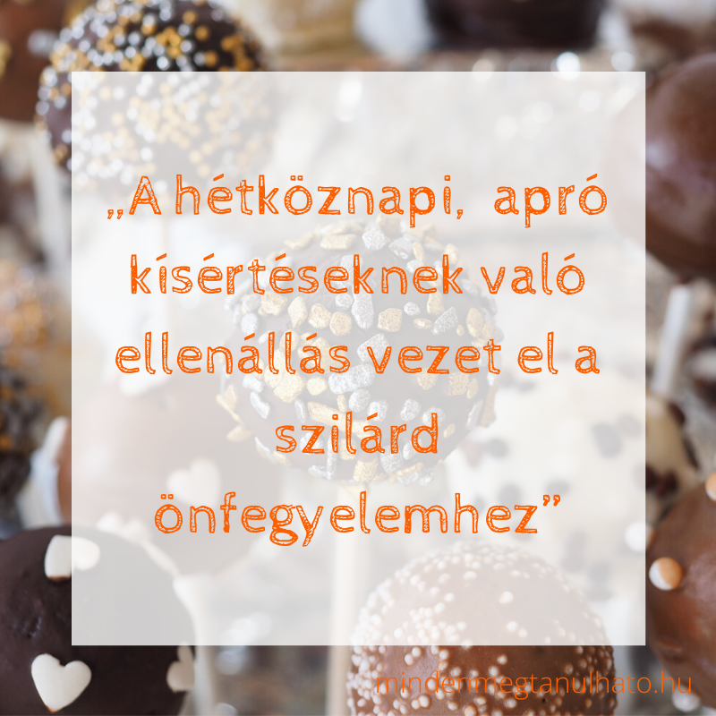hogyan növeld az önfegyelmedet