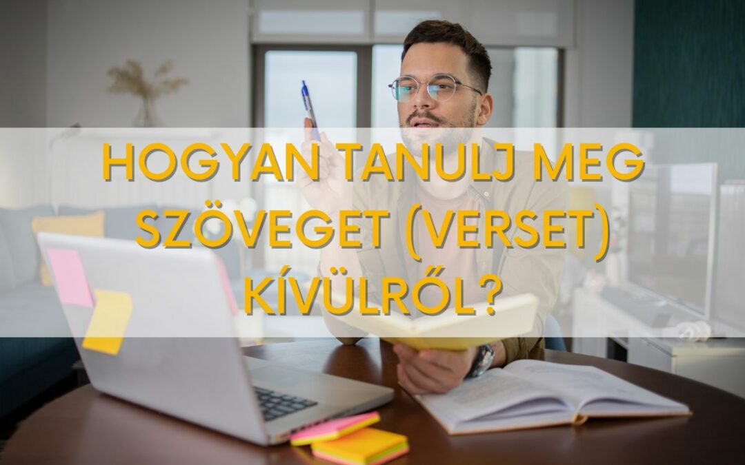 Hogyan tanulj meg szöveget (verset) kívülről