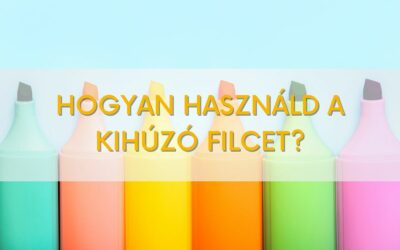 Erre érdemes figyelned, ha kihúzófilcet használsz