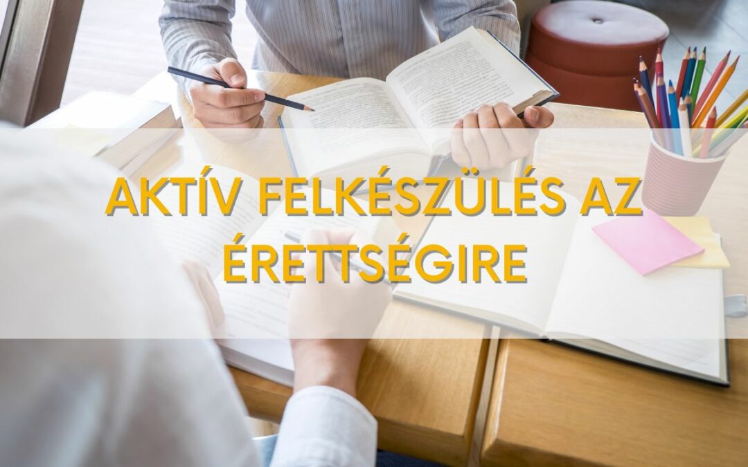 Aktív felkészülés az érettségire