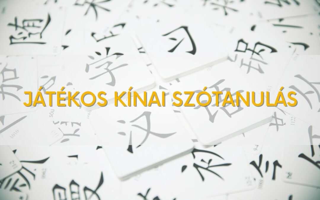 Játékos kínai szótanulás