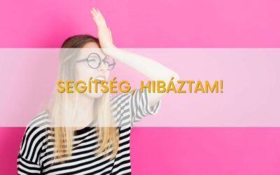 Segítség, hibáztam!