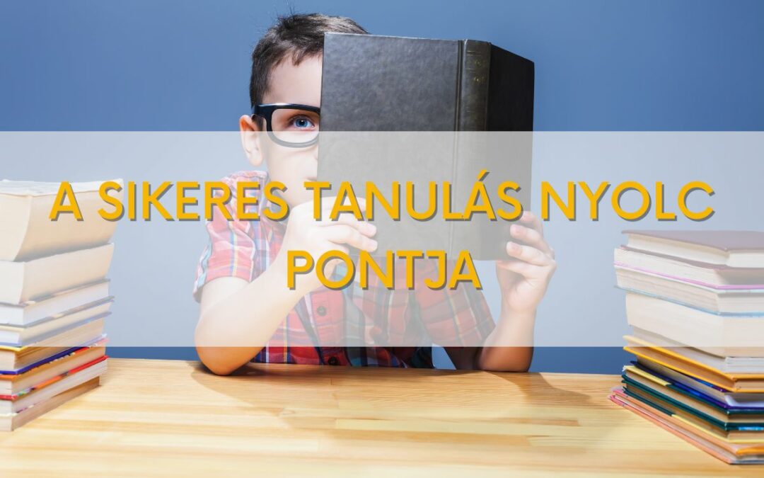 A sikeres tanulás nyolc pontja