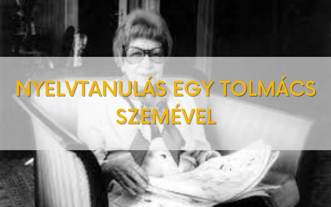 Nyelvtanulás egy tolmács szemével