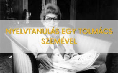 Nyelvtanulás egy tolmács szemével