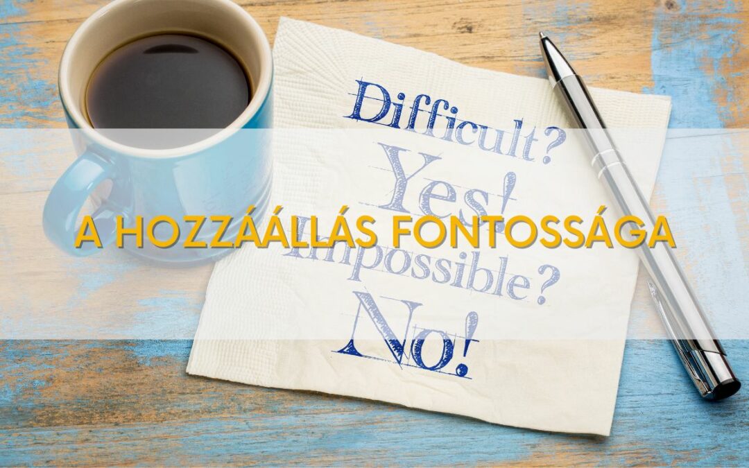 A hozzáállás fontossága