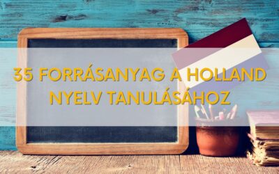 35 forrásanyag a holland nyelv tanulásához