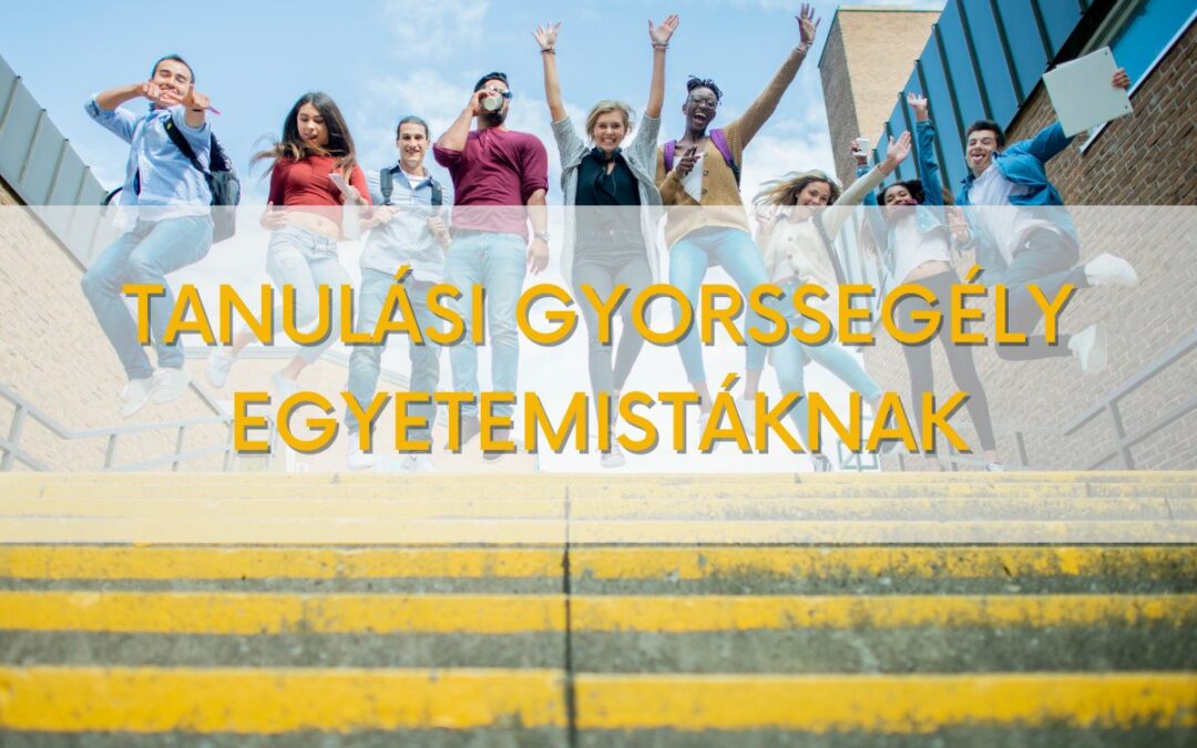Tanulási gyorssegély egyetemistáknak