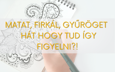 Matat, firkál, gyűröget – hát hogy tud így figyelni?!