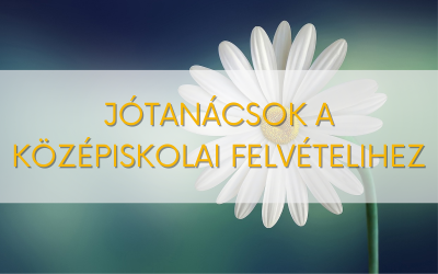 Jótanácsok a középiskolai felvételihez