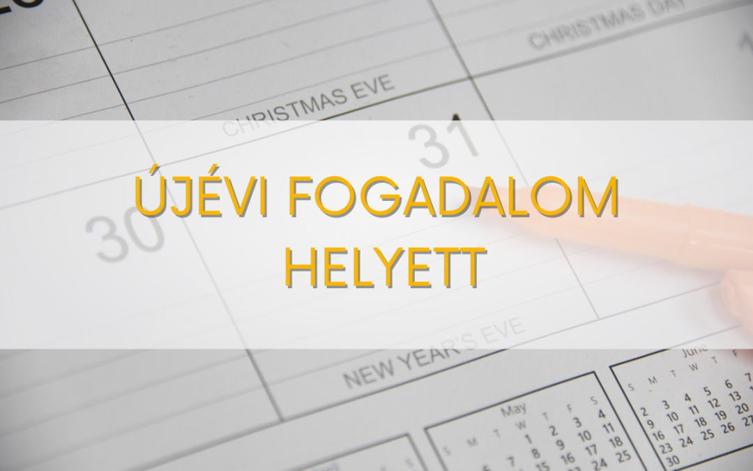Az újévi fogadalmak mindig kifulladnak. Akkor mit tegyél, hogy valóban sikeres legyen az új év?